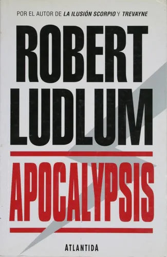Libro usado en venta: Apocalypsis de Robert Ludlum; editorial Atlántida impreso en 1995 realizamos envios a todo el mundo.1