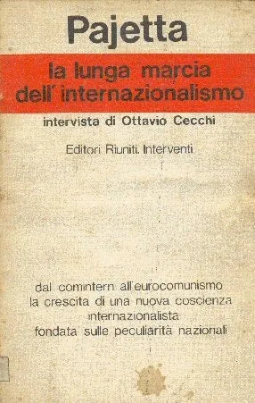 Libro usado en venta: La lunga marcia dell' internazionalismo de Gian Carlo Pajetta; editorial Riuniti impreso en 1978 envios a todo el mundo.1