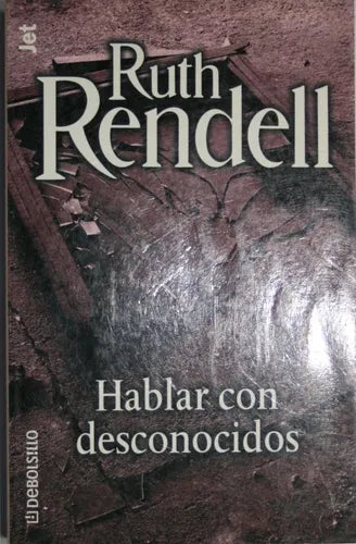 Libro usado en venta: Hablar con desconocidos de Ruth Rendell; editorial Plaza & Janés impreso en 2001 realizamos envios a todo el mundo.1