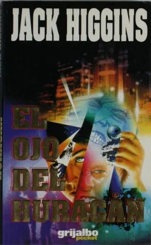 Libro usado en venta: El ojo del hurac?n de Jack Higgins; editorial Grijalbo impreso en 1998 realizamos envios a todo el mundo.1