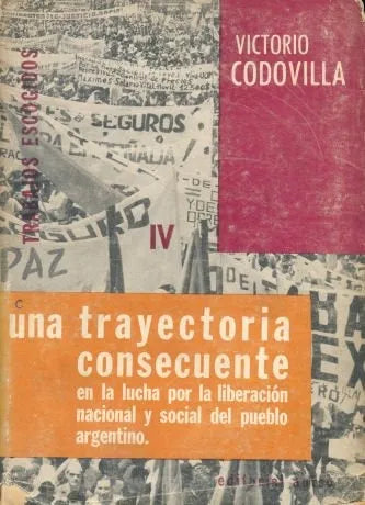 Libro usado en venta: Una trayectoria consecuente en la lucha por la liberacion nacional y social del pueblo argentino de Codovilla; Anteo 1964.1