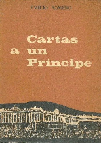 Libro usado en venta: Cartas a un principe de Emilio Romero; editorial Afrodisio Aguado impreso en 1965 realizamos envios a todo el mundo.1