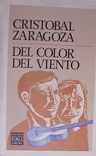 Libro usado en venta: Del color del viento de Cristobal Zaragoza; editorial Plaza & Janes impreso en 1986 realizamos envios a todo el mundo.1
