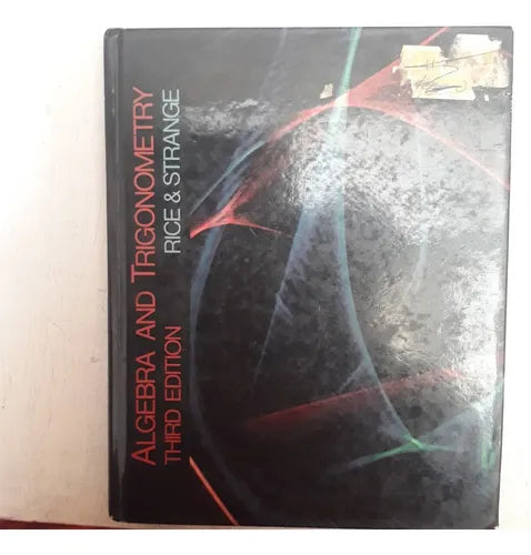 Libro usado en venta: Algebra and Trigonometry de Rice - Strange; editorial Brooks Cole impreso en 1985 realizamos envios a todo el mundo.1