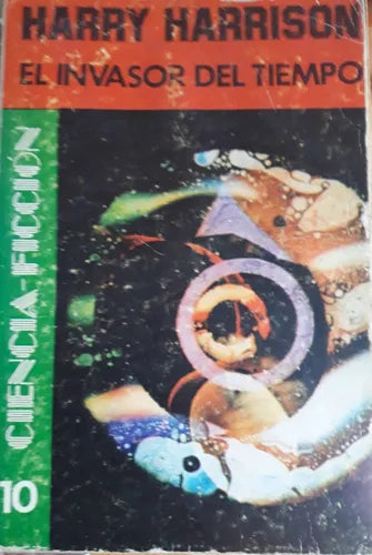Libro usado en venta: El invasor del tiempo de Harry Harrison; editorial Emece impreso en 1975 realizamos envios a todo el mundo.1