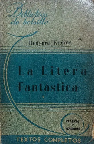 Libro usado en venta: La litera fantastica de Rudyard Kipling; editorial Hachette impreso en 1942 realizamos envios a todo el mundo.1