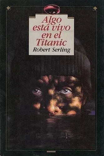 Libro usado en venta: Algo esta vivo en el titanic de Robert J. Serling; editorial Sudamericana impreso en 1992 realizamos envios a todo el mundo.1