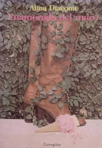 Libro usado en venta: Enamorada del muro de Alina Diaconu; editorial Corregidor impreso en 1981 realizamos envios a todo el mundo.1