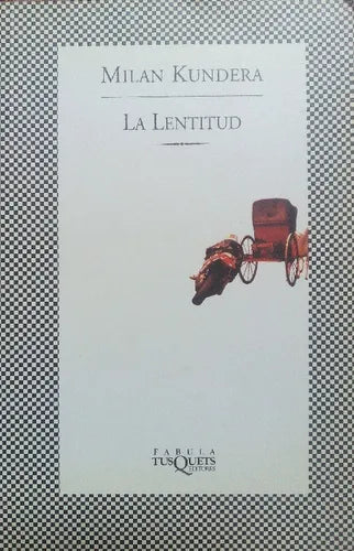 Libro usado en venta: La lentitud de Milan Kundera; editorial Tusquets impreso en 1999 realizamos envios a todo el mundo.1
