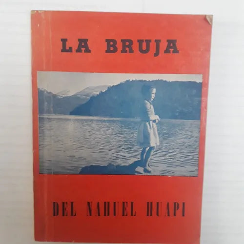 Libro usado en venta: La bruja del Nahuel Huapi; editorial Flor de Amancay realizamos envios a todo el mundo.1