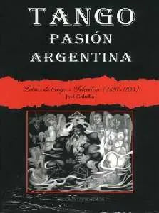 Libro usado en venta: Tango pasion argentina de Jose Gobello; editorial Centro Editor impreso en 1999 realizamos envios a todo el mundo.1