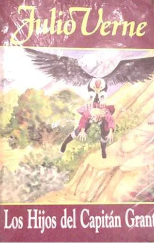 Libro usado en venta: Los hijos del capitan Grant de Julio Verne (Jules Verne); editorial Publicidad y Ediciones impreso en 1987.1