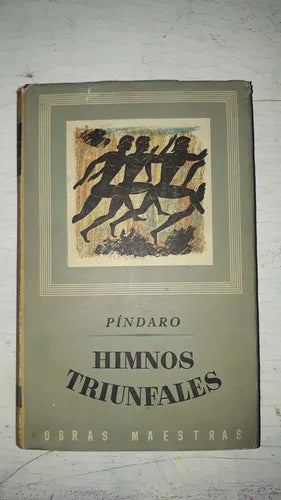 Libro usado en venta: Himnos triunfales de Pindaro; editorial Iberia impreso en 1954 realizamos envios a todo el mundo.1