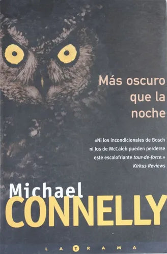 Libro usado en venta: M?s oscuro que la noche de Michael Connelly; editorial Ediciones B impreso en 2003 realizamos envios a todo el mundo.1