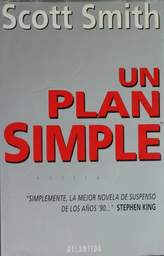 Libro usado en venta: Un plan simple de Scott Smith; editorial Atlántida impreso en 1994 realizamos envios a todo el mundo.1
