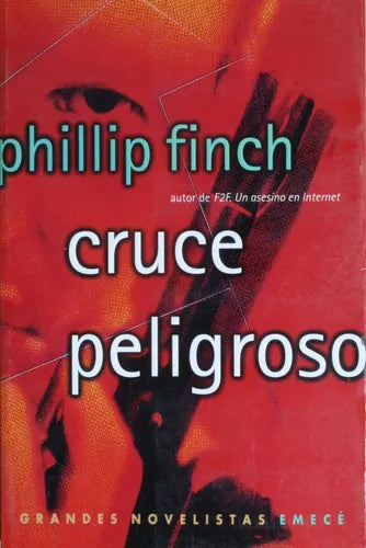 Libro usado en venta: Cruce peligroso de Phillip Finch; editorial Emecé impreso en 1998 realizamos envios a todo el mundo.1