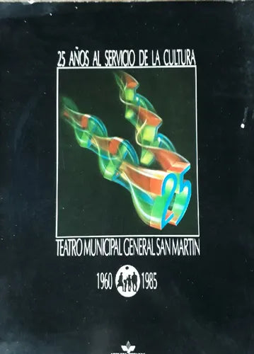 Libro usado en venta: Teatro Municipal General San Martin 1960-1985; editorial Nobleza - Piccardo impreso en 1985 realizamos envios a todo el mundo.1