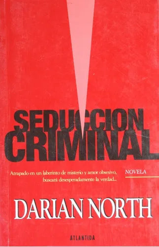 Libro usado en venta: Seduccion criminal de Darian North; editorial Atlántida impreso en 1994 realizamos envios a todo el mundo.1