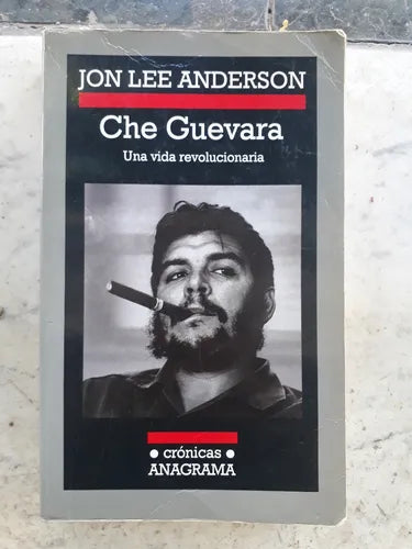 Libro usado en venta: Che Guevara - Una vida revolucionaria de Jon Lee Anderson; editorial Anagrama impreso en 2007 realizamos envios a todo el mundo.1