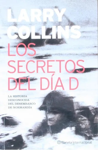 Libro usado en venta: Los secretos del D?a D de Larry Collins; editorial Planeta impreso en 2004 realizamos envios a todo el mundo.1