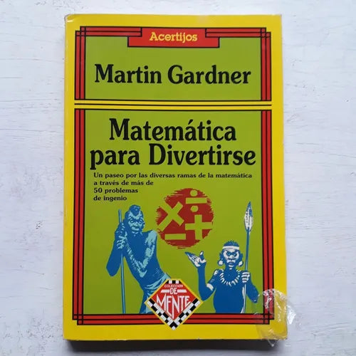 Libro usado en venta: Matematica para divertirse de Martin Gardner; editorial Ediciones de mente impreso en 2006 realizamos envios a todo el mundo.1