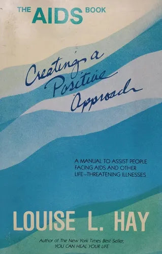 Libro usado en venta: The AIDS book - Cratings a positivie Approach de Louise L. Hay; editorial Hay House impreso en 1988 envios a todo el mundo.1
