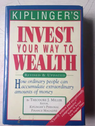 Libro usado en venta: Kiplinger's invest your way to wealth (Tapa dura) de Theodore J. Miller; editorial Kiplenger Books impreso en 1994.1