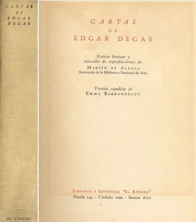 Libro usado en venta: Cartas de Edgar Degas de Edgar Degas; editorial El Ateneo impreso en 1943 realizamos envios a todo el mundo.1