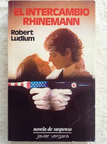 Libro usado en venta: El intercambio Rhinemann de Robert Ludlum; editorial Javier Vergara impreso en 1982 realizamos envios a todo el mundo.1