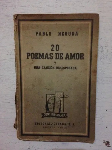 Libro usado en venta: 20 Poemas de amor y una cancion desesperada de Pablo Neruda; editorial Losada impreso en 1974 realizamos envios a todo el mundo.1