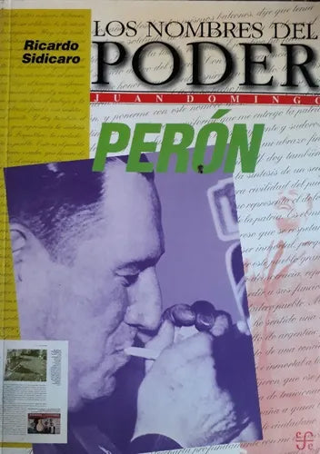 Libro usado en venta: Juan Domingo Peron: La paz y la guerra de Ricardo Sidicaro; editorial Fondo de Cultura Economica impreso en 1997.1