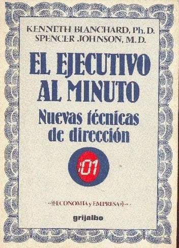 Libro usado en venta: El ejecutivo al minuto de Kenneth Blanchard - Spencer Johnson; editorial Grijalbo impreso en 1983 envios a todo el mundo.1
