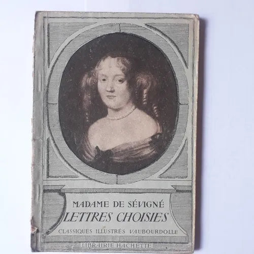 Libro usado en venta: Lettres Choisies de Madame De Sevigne; editorial Hachette impreso en 1935 realizamos envios a todo el mundo.1