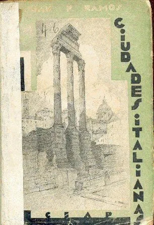 Libro usado en venta: Ciudades italianas de Juan P. Ramos; editorial Compañia Ibero-Americana de Publicaciones impreso en 1930 envios a todo el mundo.1