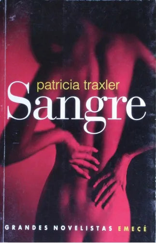 Libro usado en venta: Sangre de Patricia Traxler; editorial Emecé impreso en 2002 realizamos envios a todo el mundo.1
