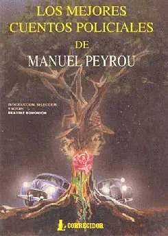 Libro usado en venta: Los mejores cuentos policiales de Manuel Peyrou; editorial Corregidor impreso en 1993 realizamos envios a todo el mundo.1