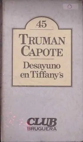 Libro usado en venta: Desayuno en Tiffany's de Truman Capote; editorial Bruguera impreso en 1980 realizamos envios a todo el mundo.1