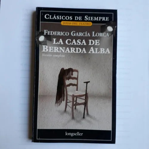 Libro usado en venta: La casa de Bernarda Alba de Federico Garcia Lorca; editorial Longseller impreso en 2010 realizamos envios a todo el mundo.1