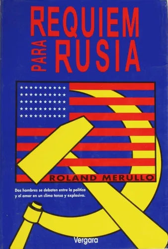 Libro usado en venta: Requiem para Rusia de Roland Merullo; editorial Javier Vergara impreso en 1994 realizamos envios a todo el mundo.1
