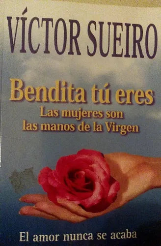 Libro usado en venta: Bendita tu eres de Victor Sueiro; editorial El Ateneo impreso en 2005 realizamos envios a todo el mundo.1
