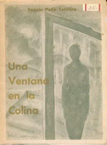Libro usado en venta: Una ventana en la Colina de Angela Peña Techera; editorial IMCO impreso en 1977 realizamos envios a todo el mundo.1