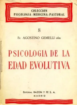 Libro usado en venta: Psicologia de la edad evolutiva de Fr. Agostino Gemelli; editorial Razon y Fe impreso en 1969 realizamos envios a todo el mundo.1