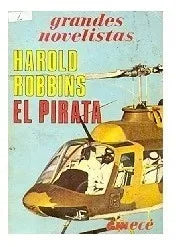 Libro usado en venta: El pirata de Harold Robbins; editorial Emece impreso en 1982 realizamos envios a todo el mundo.1