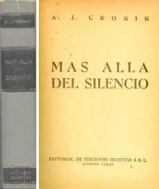 Libro usado en venta: Mas alla del silencio (Tapa gris) de Archibal J. Cronin; editorial Jackson impreso en 1962 realizamos envios a todo el mundo.1