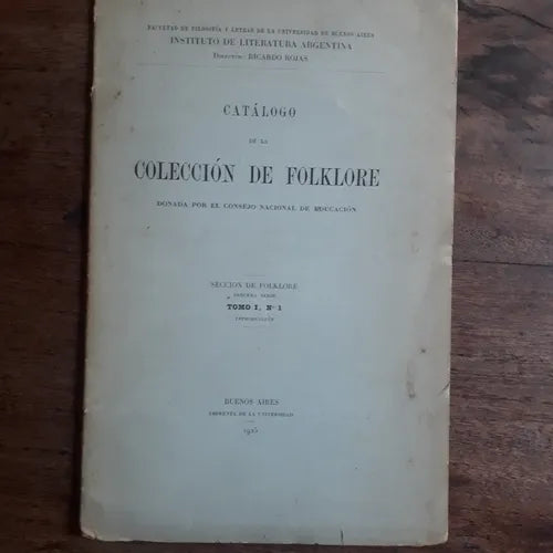 Libro usado en venta: Catalogo de la Coleccion de folklore de Consejo nacional de educacion; editorial Imprenta de la Universidad impreso en 1925.1