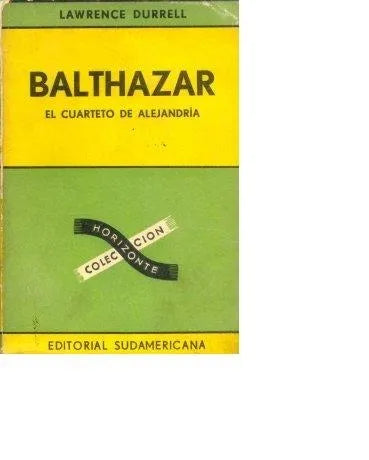 Libro usado en venta: Balthazar el cuarteto de alejandria de Lawrence Durrell; editorial Sudamericana impreso en 1961 envios a todo el mundo.1