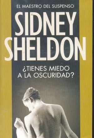 Libro usado en venta: ?Tienes miedo a la oscuridad? de Sidney Sheldon; editorial Emece impreso en 2009 realizamos envios a todo el mundo.1