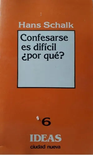 Libro usado en venta: Confesarse es dificil ?Por que? de Hans Schalk; editorial Ciudad Nueva impreso en 1990 realizamos envios a todo el mundo.1