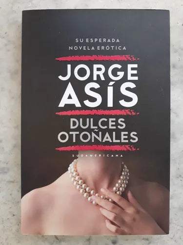 Libro usado en venta: Dulces oto?ales de Jorge Asis; editorial Sudamericana impreso en 2014 realizamos envios a todo el mundo.1