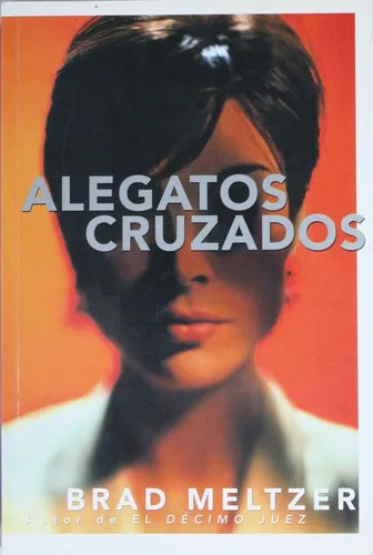Libro usado en venta: Alegatos cruzados de Brad Meltzer; editorial Atlántida impreso en 1998 realizamos envios a todo el mundo.1